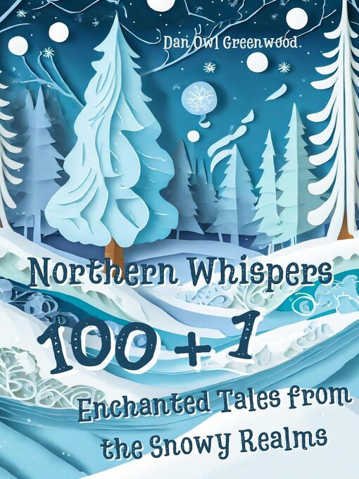 Title details for Northern Whispers by Dan Owl Greenwood - Available